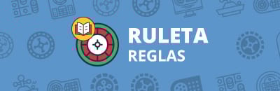 Reglas de la ruleta