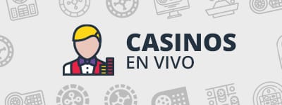 Casinos en vivo